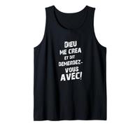 Drole Dieu Me Crea Et Dit Demerdez Vous Avec Humour ! Débardeur