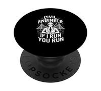 Drôle d'ingénieur Civil If I Run You Run Saying PopSockets PopGrip Adhésif