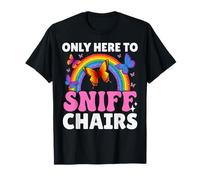 Drôle embarrassant inapproprié Only Here to Sniff Chair T-Shirt
