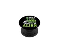Drôle et étrange avec Inscription « This is My Human Costume I'm Really an Alien » PopSockets PopGrip Adhésif