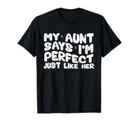Drôle et Mignon My Aunt Says I'm Perfect Just Like Her Auntie T-Shirt