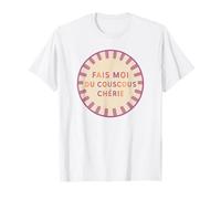 Drôle Fait Moi Un Couscous Chérie Plat Préféré Couscoussier T-Shirt