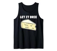 Drôle Fromage France Nourriture Simple Let it Brie Débardeur