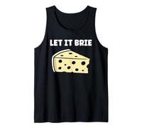 Drôle Fromage France Nourriture Simple Let it Brie Débardeur