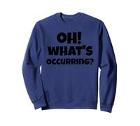 Drôle gallois qui dit Dragon du Pays de Galles Oh! Qu'est-ce qui se passe ? Argot Sweatshirt