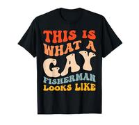 Drôle Gay Pride pêche à Quoi Ressemble Un pêcheur Gay T-Shirt