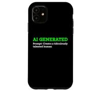 Drôle généré par l'IA pour créer Un Artiste Humain ridiculement talentueux Coque pour iPhone 11