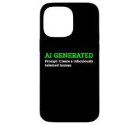 Drôle généré par l'IA pour créer Un Artiste Humain ridiculement talentueux Coque pour iPhone 14 Pro Max