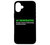 Drôle généré par l'IA pour créer Un Artiste Humain ridiculement talentueux Coque pour iPhone 16 Plus