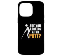 Drôle Golf Regarde Mon Putt Blague Fans Coque pour iPhone 14 Pro Max