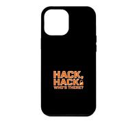 Drôle Hacker Dire Hack Whos There Coque pour iPhone 12 Pro Max