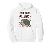 Drôle hérisson Maman j'écoute avec Mes Yeux Mignon Animal O Sweat à Capuche
