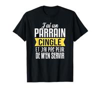 Drôle Humour Cadeau Parrain - J'ai Un Parrain Cinglé T-Shirt