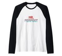Drôle Humour Texte Drôle pour Les Gens Drôle Guy Mr Perfect Guys Manche Raglan