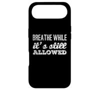 Drôle Humour Texte Funny People Breathe While It's Still Legal Coque pour iPhone Air