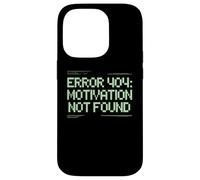Drôle Humour Texte Funny People Error 404 Motivation Not Found Coque pour iPhone 14 Pro