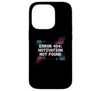 Drôle Humour Texte Funny People Error 404 Motivation Not Found Coque pour iPhone 14 Pro
