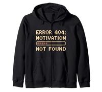 Drôle Humour Texte Funny People Error 404 Motivation Not Found Sweat à Capuche