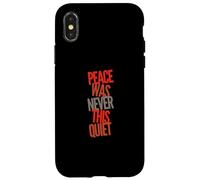 Drôle Humour Texte Funny People Fun Peace Was Never This Quiet Coque pour iPhone X/XS