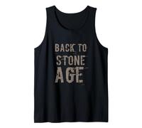 Drôle Humour Texte Funny People Funny Citation Back to Stone Age Débardeur