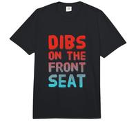 Drôle Humour Texte Funny People Funny Dibs on The Front Seat Comfort Colors Adult Heavyweight T-Shirt