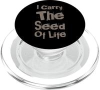 Drôle Humour Texte Funny People Funny I Carry The Seed of Life PopSockets PopGrip pour MagSafe