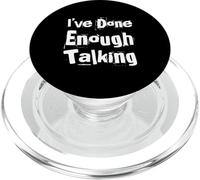 Drôle Humour Texte Funny People Funny I've Done Enough Talking PopSockets PopGrip pour MagSafe