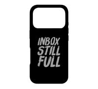Drôle Humour Texte Funny People Funny Office Inbox Still Full Coque pour iPhone 17 Pro
