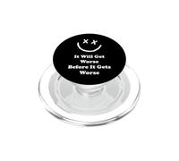 Drôle il va s'aggraver Avant qu'il ne devienne Pire Crazy World PopSockets PopGrip pour MagSafe