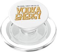 Drôle I'm Strong Thirsty and Full of Vodka Energy Malle PopSockets PopGrip pour MagSafe