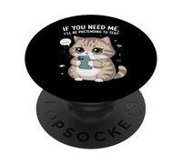 Drôle introverti If You Need Me I'll Be Pretending to Text PopSockets PopGrip Adhésif