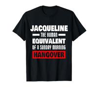 Drôle Jacqueline Disant Gueule de Bois Humaine Jacqueline Nom T-Shirt Graphique avec Valeur