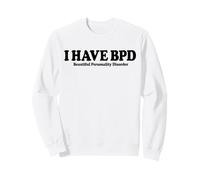 Drôle, J'Ai BPD, Beau Trouble de la personnalité Sweatshirt
