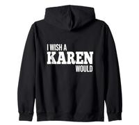Drôle, j'aimerais qu'une Karen fasse Une Blague Humoristique Sweat à Capuche