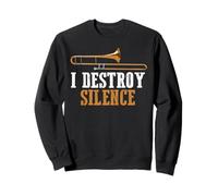 Drôle Je Détruis Le Silence Trombone Musicien Cuivres Sweatshirt