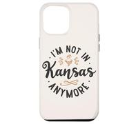 Drôle je ne suis plus au Kansas Anymore Coque pour iPhone 12 Pro Max