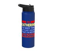 Drôle Katherine Is Never Wrong Katherine Name Stainless Steel Insulated Water Bottle