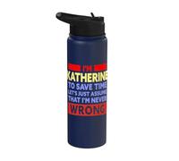 Drôle Katherine Is Never Wrong Katherine Name Stainless Steel Insulated Water Bottle