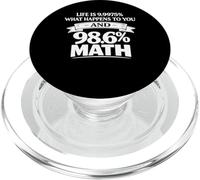 Drôle mathématiques Blague Vie pourcentage Humour Dicton astucieux PopSockets PopGrip pour MagSafe