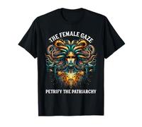 Drôle Medusa The Female Gaze Petrify The Patriarchy T-Shirt