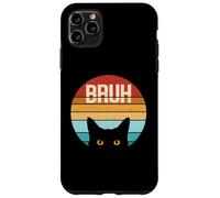 Drôle Meme Saying Bruh With Teens Cat Boys Girls Men Women Coque pour iPhone 11 Pro Max