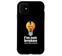 Drôle Memes Texte Funny I'm Not Broken Just A Little Cracked Coque pour iPhone 11
