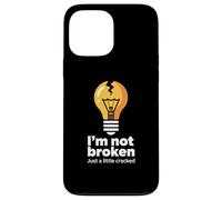 Drôle Memes Texte Funny I'm Not Broken Just A Little Cracked Coque pour iPhone 13 Pro Max