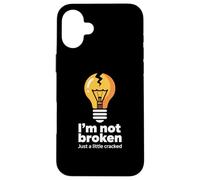 Drôle Memes Texte Funny I'm Not Broken Just A Little Cracked Coque pour iPhone 16 Plus