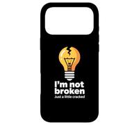 Drôle Memes Texte Funny I'm Not Broken Just A Little Cracked Coque pour iPhone 17 Pro Max