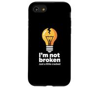Drôle Memes Texte Funny I'm Not Broken Just A Little Cracked Coque pour iPhone SE (2020) / 7/8