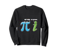 Drôle Mignon Get Real Be Rational Pi Day Math Teacher Sweatshirt