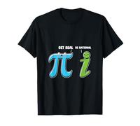 Drôle Mignon Get Real Be Rational Pi Day Math Teacher T-Shirt
