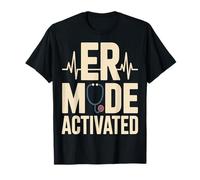 Drôle Mode ER Activé Urgence Médecin Infirmière T-Shirt