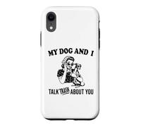 drôle Mon Chien lévrier Italien et Je Parle de toi Coque pour iPhone XR